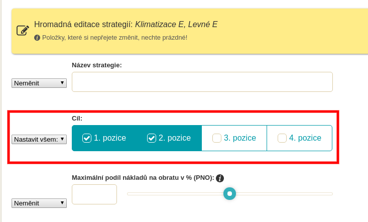 Ukázka hromadné editace, kde se vybraným strategiím nastaví nové cílové pozice na 1. a 2.