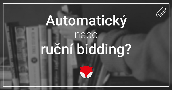 Automatický nebo ruční bidding