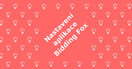 Jak nastavit aplikaci Bidding Fox