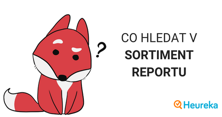 Co vám řekne Sortiment report od Heureky