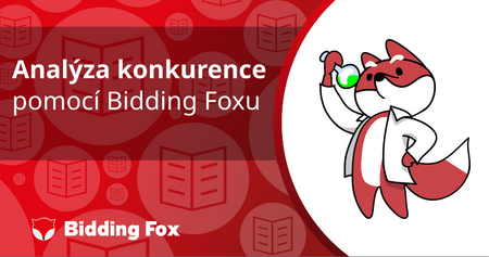 Analýza konkurence pomocí Bidding Foxu