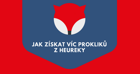 Jak získat víc prokliků z Heureky?