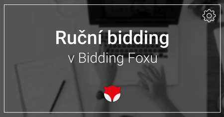 Ruční bidding v Bidding Foxu 